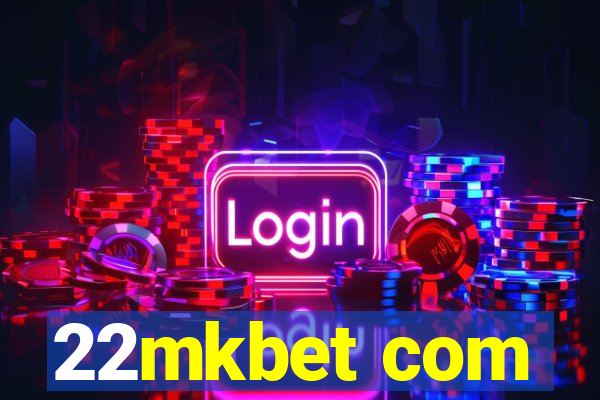 22mkbet com